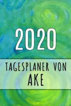 2020 Tagesplaner von Ake: Personalisierter Kalender f�r 2020 mit deinem Vornamen