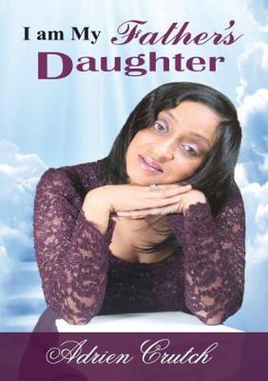 I Am My Father's Daughter, Adrien Crutch 9781794784253 Boeken