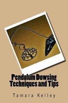 Pendulum Dowsing Techniques and Tips