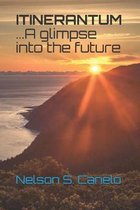 Itinerantum ...A glimpse into the future.