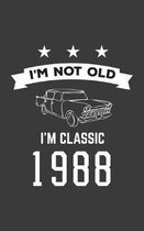 I'm Not Old I'm Classic 1988