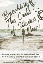 Breaking The Code of Silence, Now!