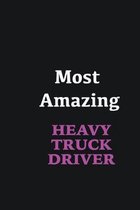 Most Amazing Heavy truck driver: Writing careers journals and notebook. A way towards enhancement