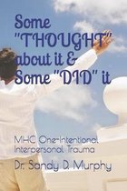 Some ''THOUGHT'' about it & Some ''DID'' it: MHC One-Intentional Interpersonal Trauma