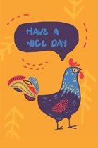 Have A Nice Day: Dot Grid Notebook Journal, 6x9 Inch, 120 pages