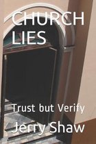 Church Lies: Trust but Verify