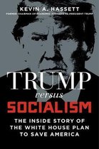 Trump vs. Socialism
