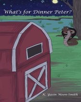 What's for Dinner Peter?