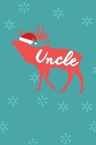 Uncle: Gift for Uncle Christmas Holiday Celebration College Ruled Composition Notebook w/ Reindeer Wearing a Santa Claus Hat