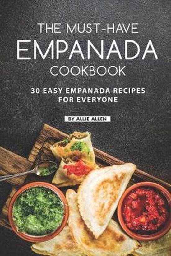 The Must-Have Empanada Cookbook - cover