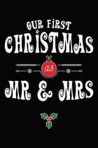 Our First Christmas As Mr And Mrs: Married Couples Notebook 6x9 Blank Lined Journal Gift