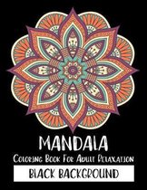 Mandala Coloring Book For Adult Relaxation Black Background: 50 Big Magical Mandalas One side Print coloring book for adult creative haven coloring bo