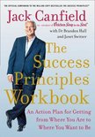 The Success Principles Workbook An Action Plan for Getting from Where You Are to Where You Want to Be