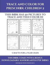 Crafts for 4 year Olds (Trace and Color for preschool children 2)