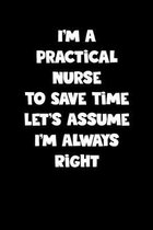 Practical Nurse Notebook - Practical Nurse Diary - Practical Nurse Journal - Funny Gift for Practical Nurse: Medium College-Ruled Journey Diary, 110 p