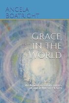 Grace, in the World