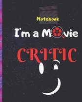 I'm a Movie Critic: Guided Notebook for aspiring movie critics