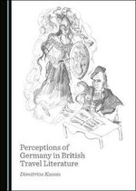 Perceptions of Germany in British Travel Literature