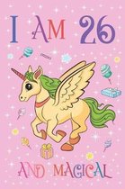 I am 26 and Magical: Golden Unicorn Journal with MORE CUTE UNICORNS INSIDE, Space for Drawing and Writing Positive Sayings, Unicorn Pink Co