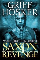 Wolf Brethren- Saxon Revenge