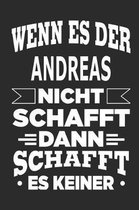 Wenn es der Andreas nicht schafft, dann schafft es keiner