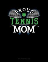 Proud Tennis Mom: Unruled Composition Book