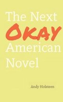 The Next Okay American Novel