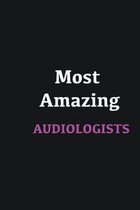 Most Amazing Audiologists: Writing careers journals and notebook. A way towards enhancement