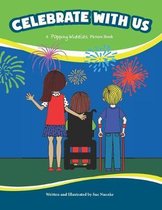 Celebrate With Us: A Popping Wheelies Picture Book