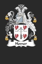 Homer: Homer Coat of Arms and Family Crest Notebook Journal (6 x 9 - 100 pages)