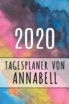 2020 Tagesplaner von Annabell: Personalisierter Kalender f�r 2020 mit deinem Vornamen