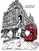 2020 Fashionable London 2019-2020 Large Academic Year Monthly Planner: July 2019 To December 2020 Calendar Schedule Organizer with Inspirational Quote