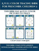 Cheap Craft for Kids (A full color tracing book for preschool children 2)
