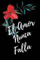 El Amor Nunca Falla: Libreta Para Apuntes y Estudio Asamblea de los Testigos de Jehov� - Color Negro - 6x9 120 paginas