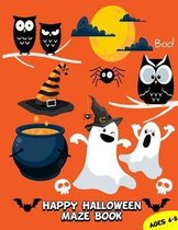 Happy Halloween Maze Book: Puzzle Games Mazes For Kids Ages 4-8, 8-10