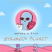 Stranger Planet The Hilarious Sequel to the 1 Bestseller