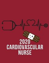 2020 Cardiovascular Nurse: Weekly Planner 2020 For Nurses