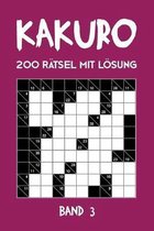 Kakuro 200 Ratsel mit Loesung Band 3