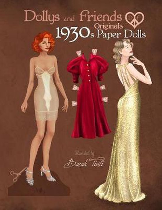 Dollys and Friends Originals Paper Dolls- Dollys and Friends Originals 1930s Paper Dolls