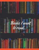 Books I want to read...