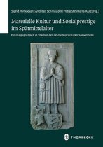 Materielle Kultur Und Sozialprestige Im Spatmittelalter