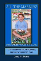 All the Marbles?: Or Enough to Play the Game?