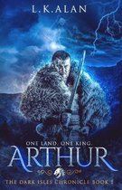 The Dark Isles Chronicle- Arthur