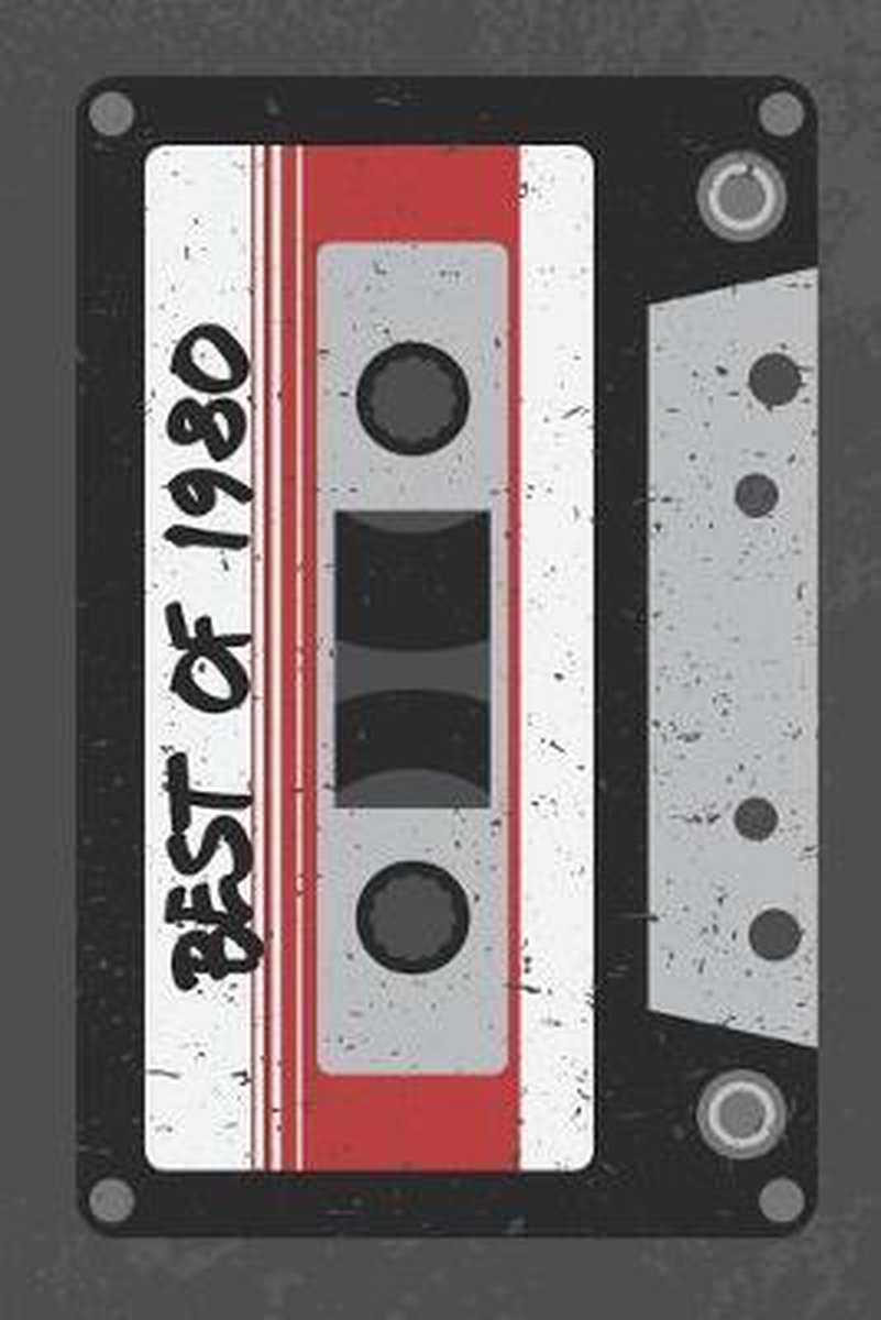 Best of 1980: A Retro Blank Lined Notebook For Fans Of The 1980s, Vintage Music Cassette Mix Tape - Culture Of Pop