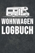 Wohnwagen Logbuch: Wohnwagen Reisetagebuch - Reiselogbuch A5, Wohnmobil Camping Tagebuch