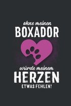 Ohne meinen Boxador: Wochenplaner 2020 - Kalender mit einer Woche je Doppelseite und Jahres- und Monats�bersicht - ca. Din A5