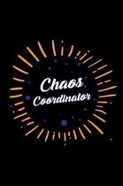 Chaos Coordinator: A Journal, Notepad, or Diary to write down your thoughts. - 120 Page - 6x9 - College Ruled Journal - Writing Book, Per