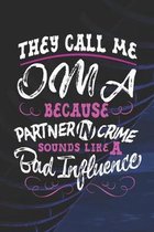 They Call Me Oma Because Partner In Crime Sounds Like A Bad Influence: Family life Grandma Mom love marriage friendship parenting wedding divorce Memo