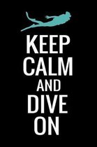 Keep Calm and Dive On