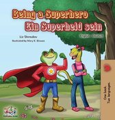 Englis German Bilingual Collection- Being a Superhero Ein Superheld sein